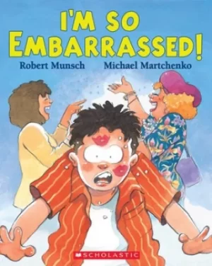 Image of Im So Embarrassed by Robert Munsch