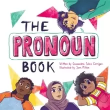 Image of The Pronoun Book : She, He, They, and Me!
