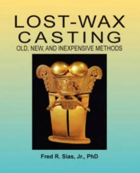Image of Lost-Wax Casting by F. R Sias Paperback