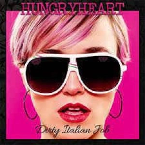 Image of Dirty Italian Job by Hungryheart CD Album