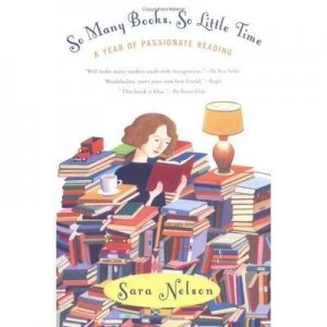 Image of So Many Books so Little Time by Sara Nelson Paperback