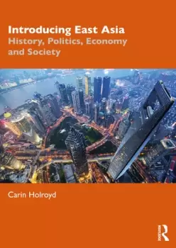 Image of Introducing East AsiaHistory Politics Economy and Society