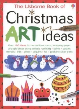 Image of The Usbourne Book of Christmas Art Ideas by Fiona Watt and Antonia Miller and Howard Allman and Katie Lovell Paperback