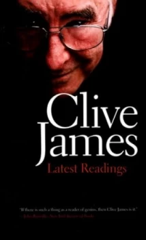Image of Latest Readings by Clive James Book
