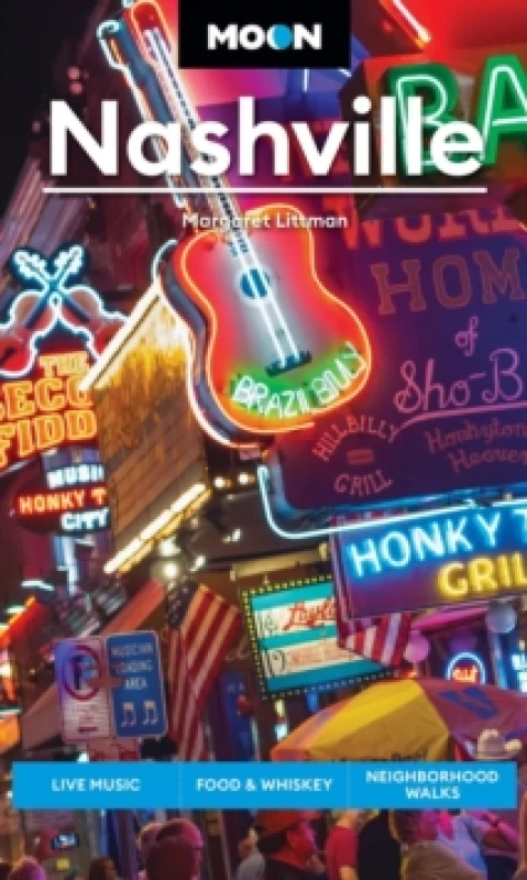 Image of Moon Nashville (Sixth Edition) : Live Music, Food & Whiskey, Neighborhood Walks Paperback / softback