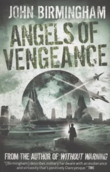Image of Angels of Vengeance by John Birmingham Paperback