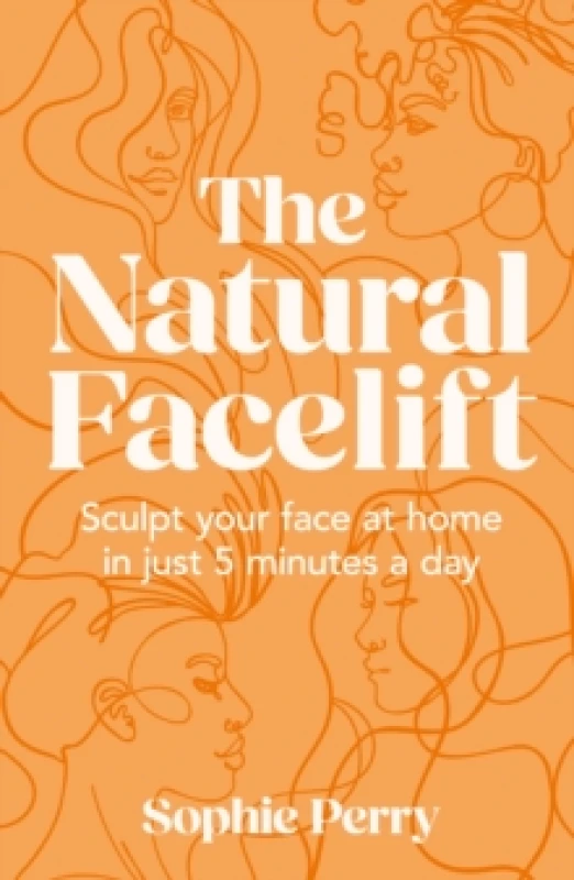 Image of The Natural Facelift. Hardback. By Sophie Perry Books