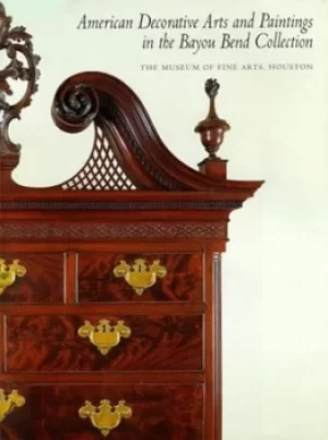 Image of American decorative arts and paintings in the Bayou Bend Collection by David B Warren