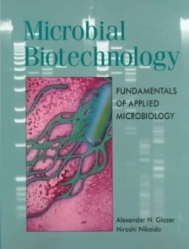 Image of Microbial Biotechnology by A. N Glazer and Hiroshi Nikaido Book