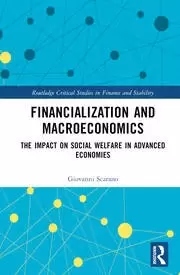 Image of Financialization and Macroeconomics The Impact on Social Welfare in Advanced Economies