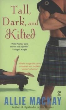 Image of Tall Dark and Kilted by Allie Mackay Paperback