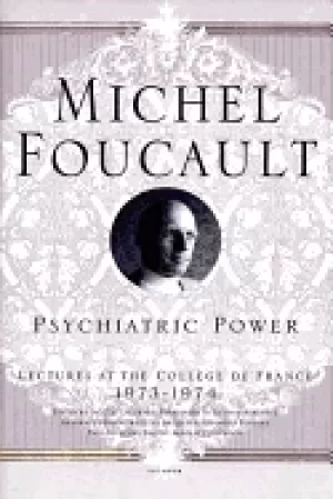 Image of psychiatric power lectures at the college de france 1973 1974