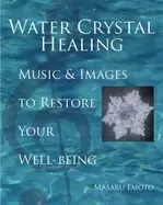Image of water crystal healing music and images to restore your well being