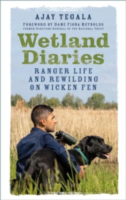 Image of Wetland Diaries : Ranger Life and Rewilding on Wicken Fen Paperback / softback