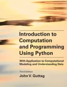 Image of Introduction to Computation and Programming Using Python, third edition : With Application to Computational Modeling