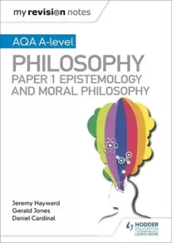 Image of AQA A-level philosophy Paper 1 Epistemology and moral philosophy by Daniel Cardinal