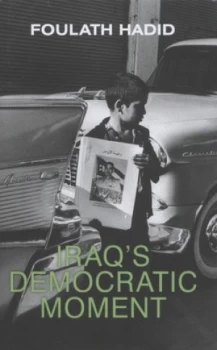 Image of Iraqs Democratic Movement by Foulath Hadid Hardback