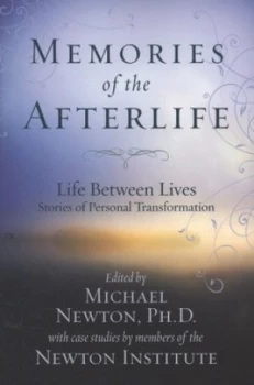 Image of Memories of the Afterlife by Michael Newton and Michael Newton Institute Paperback