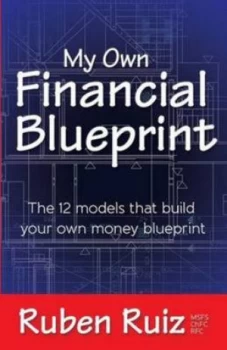 Image of My Own Financial Blueprint by Ruben Ruiz Paperback