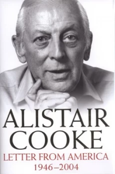 Image of Letter from America 1946-2004 by Alistair Cooke Hardback