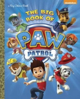 Image of The Big Book of Paw Patrol by Golden Books Hardback