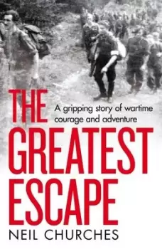 Image of The greatest escape - Neil Churches - Hardback - Used