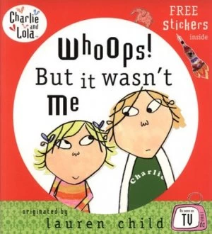 Image of Whoops but It Wasnt Me by Lauren Child Paperback