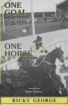 Image of One Goal One Horse by Ricky George Paperback