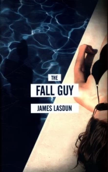 Image of The Fall Guy by James Lasdun Hardback
