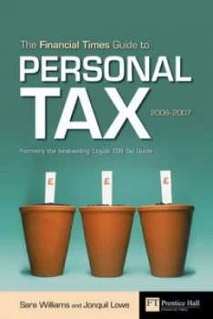 Image of The Financial Times Guide to Personal Tax 2006/2007 by Sara Williams Book