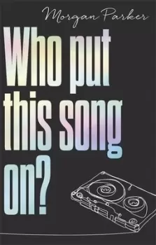Image of Who put this song on? by Morgan Parker