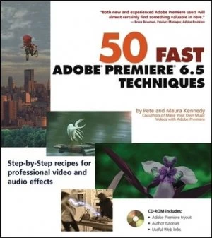 Image of 50 Fast Adobe Premiere 6.5 Techniques by Pete Kennedy Paperback