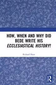 Image of How When and Why did Bede Write his Ecclesiastical History?