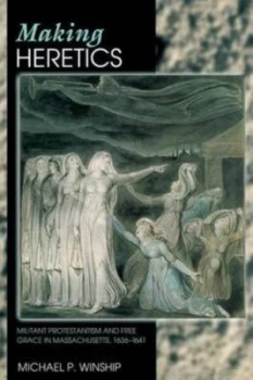 Image of Making Heretics by Michael P Winship Paperback