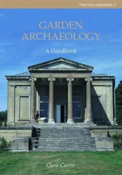 Image of Garden Archaeology by Christopher Keith Currie and Council for British Archaeology Paperback