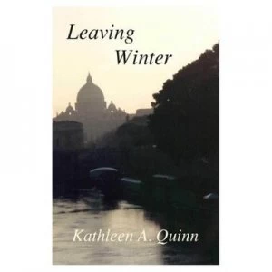 Image of Leaving Winter by Kathleen A. S Quinn Paperback