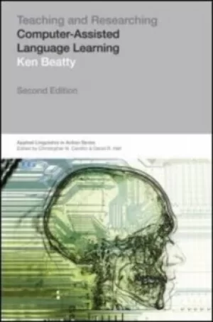 Image of Teaching and researching computer-assisted language learning by Ken Beatty