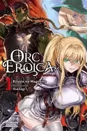 Image of orc eroica vol 1 conjecture chronicles