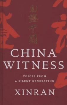 Image of China Witness by Xinran Hardback