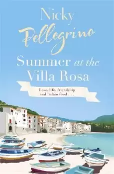 Image of Summer at the Villa Rosa by Nicky Pellegrino