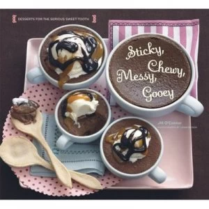 Image of Sticky Chewy Messy Gooey by Jill Oconnor Hardback
