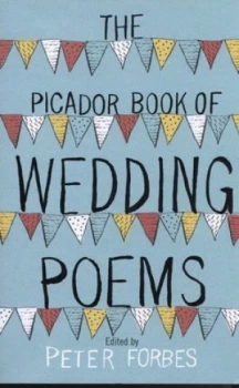 Image of The Picador Book of Wedding Poems by Peter Forbes Paperback