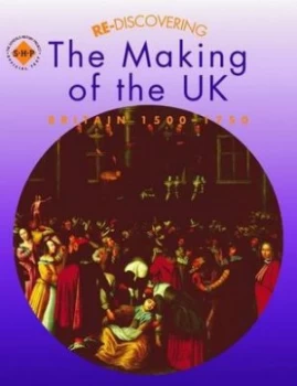 Image of Re-Discovering the Making of the UK by Tim Lomas Paperback