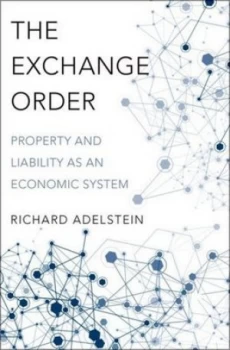 Image of The Exchange Order by Richard Adelstein Hardback