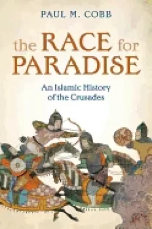 Image of race for paradise an islamic history of the crusades