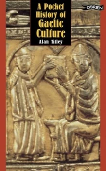 Image of A Pocket History of Gaelic Culture by Alan Titley Paperback