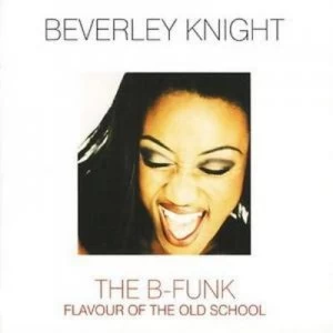 Image of The B-funk Flavour of the Old School by Beverley Knight CD Album