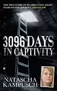 Image of 3 096 days in captivity the true story of my abduction eight years of ensla