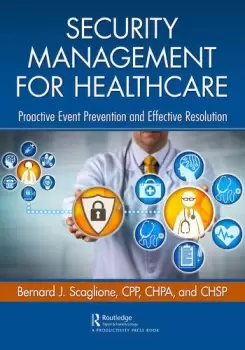 Image of Security Management for HealthcareProactive Event Prevention and Effective Resolution