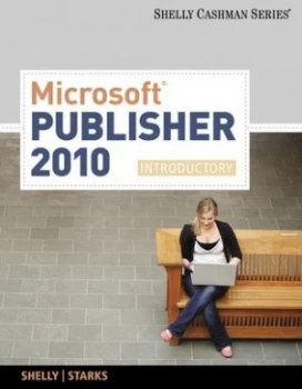Image of Microsoft Publisher 2010 by Gary Shelly Book
